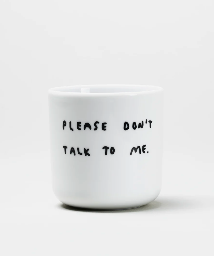 Yahya Studio Becher Please Don’t Talk To Me 250 ml