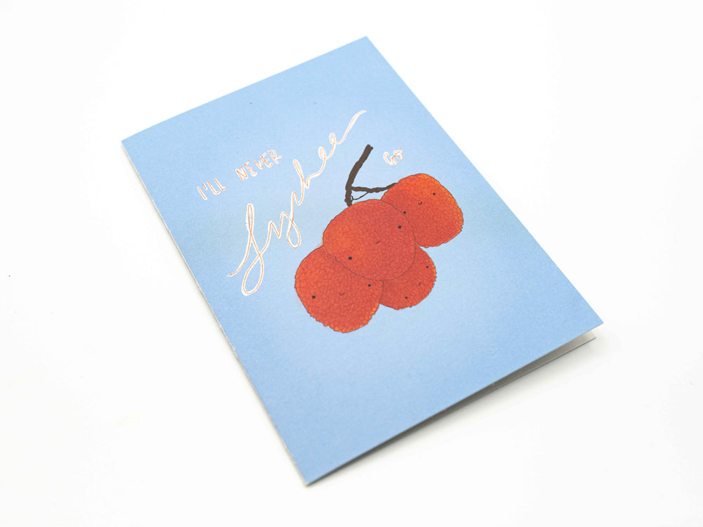 Reisundpapier Klappkarte I'll never Lychee go