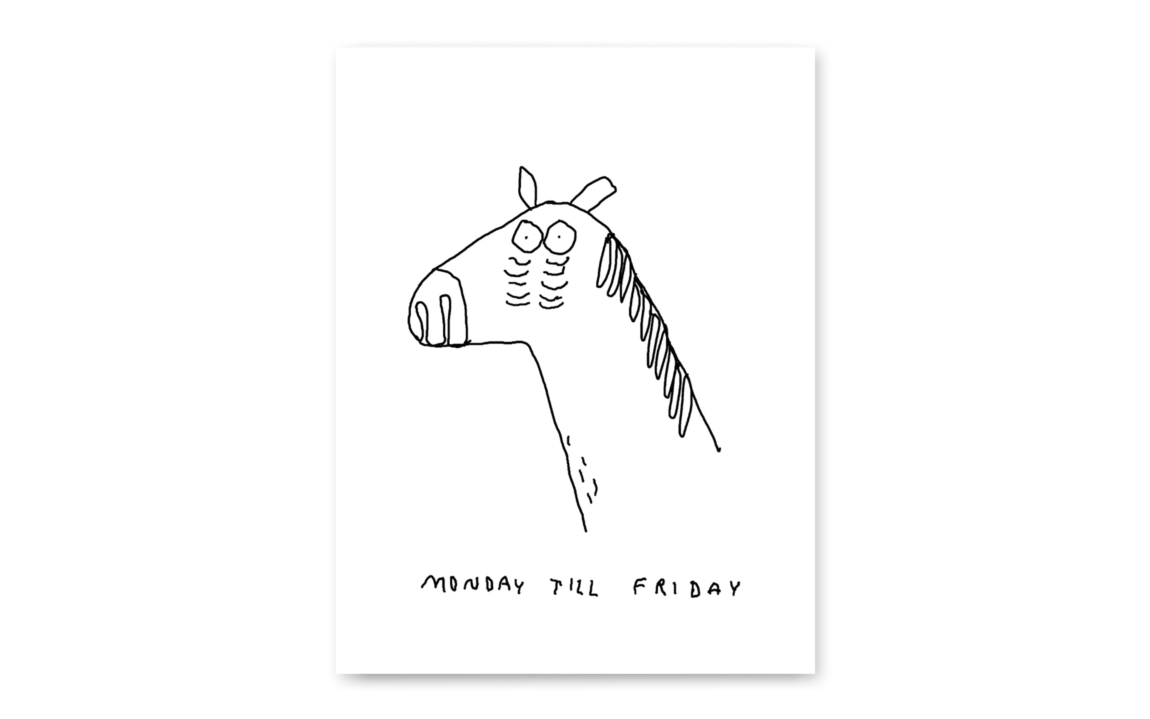 Yahya Studio Print 'Monday till Friday'