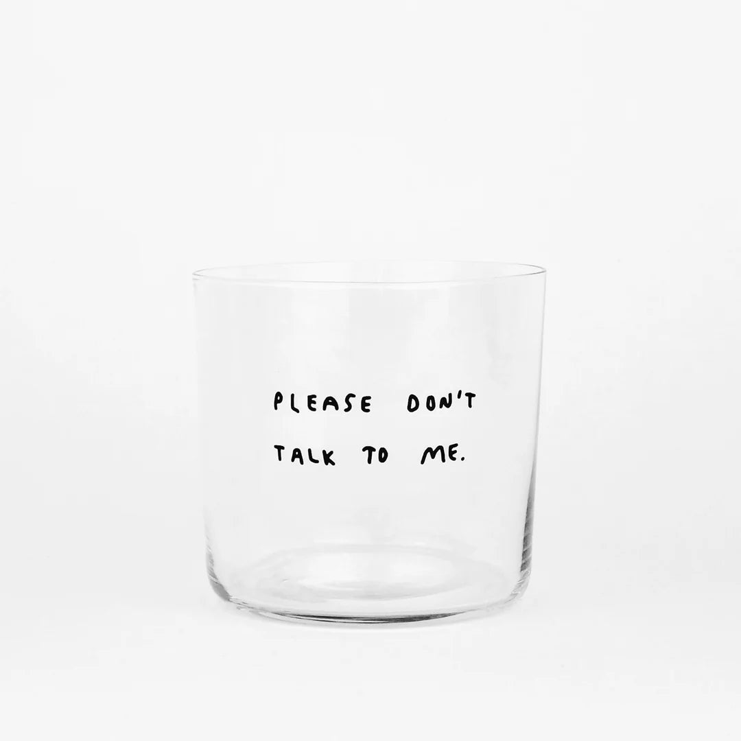 Yahya Studio Glas Please Don’t Talk To Me 350 ml